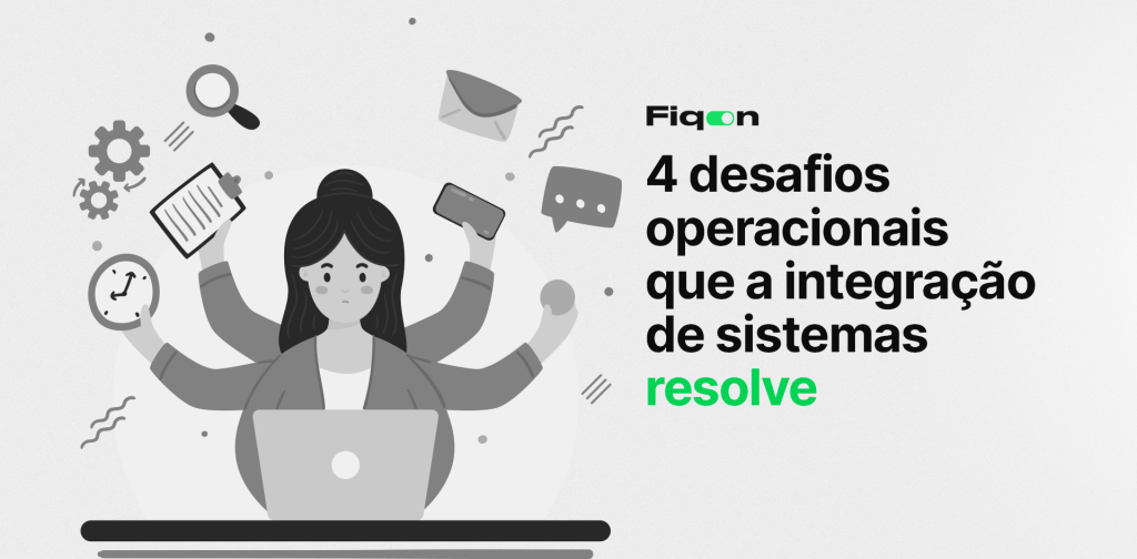 Conheça 4 desafios enfrentados com integração de sistemas